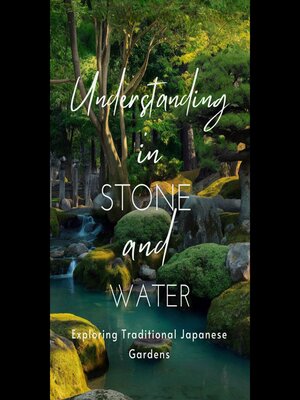 cover image of Understanding in Stone and Water